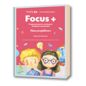 Focus+ pentru clasa Pregătitoare
